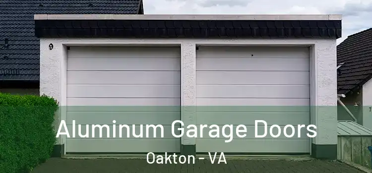  Aluminum Garage Doors Oakton - VA