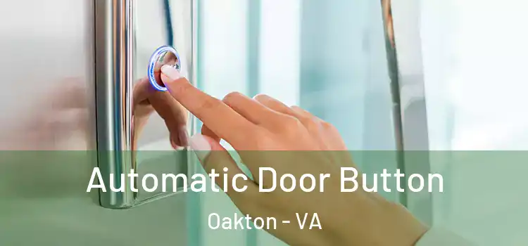 Automatic Door Button Oakton - VA