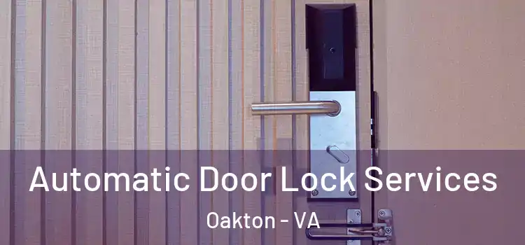 Automatic Door Lock Services Oakton - VA