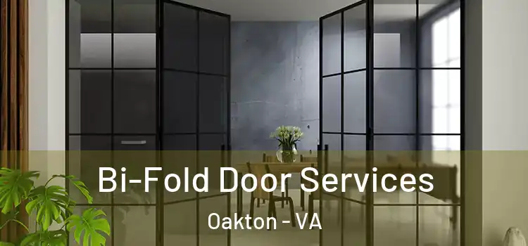  Bi-Fold Door Services Oakton - VA