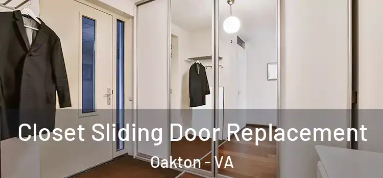 Closet Sliding Door Replacement Oakton - VA