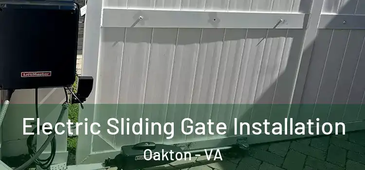 Electric Sliding Gate Installation Oakton - VA