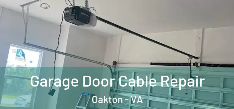  Garage Door Cable Repair Oakton - VA