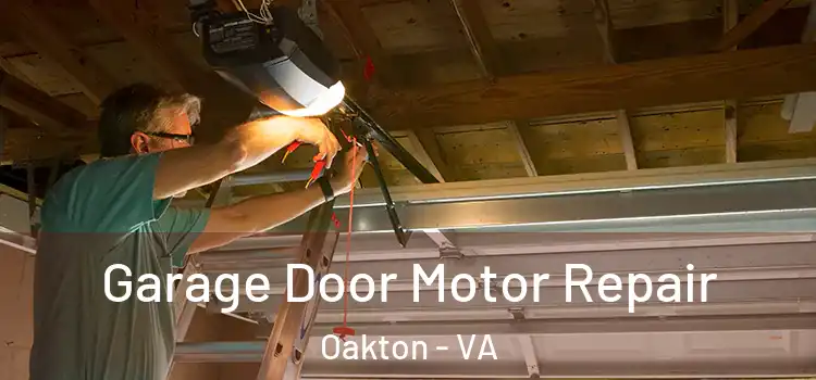  Garage Door Motor Repair Oakton - VA