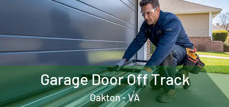  Garage Door Off Track Oakton - VA