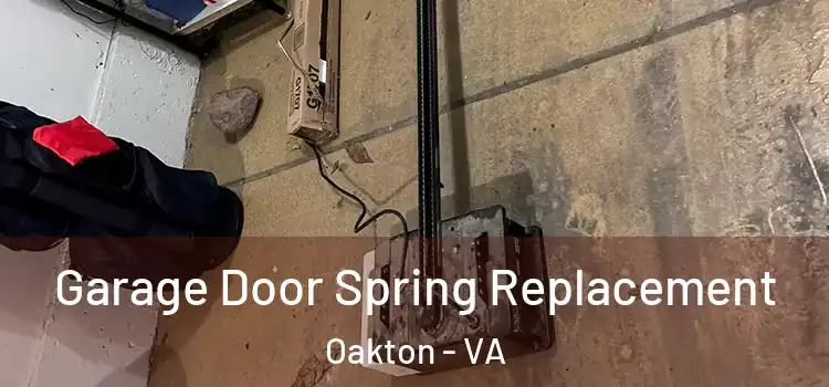  Garage Door Spring Replacement Oakton - VA