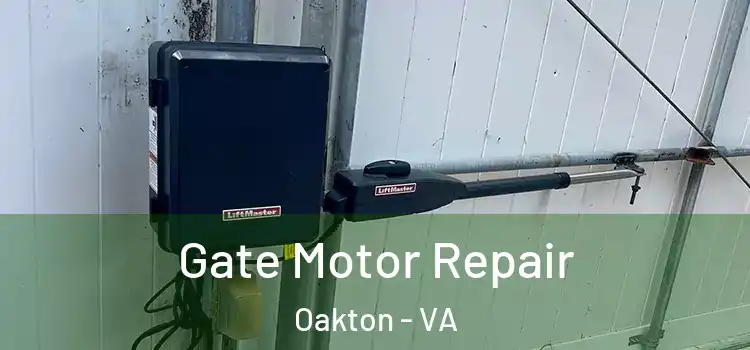 Gate Motor Repair Oakton - VA
