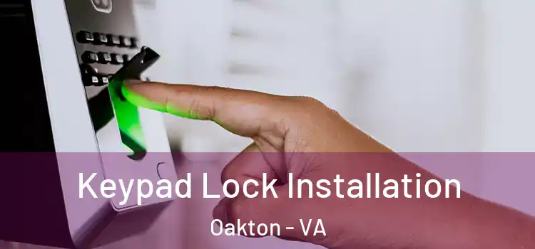 Keypad Lock Installation Oakton - VA