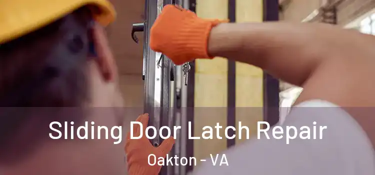 Sliding Door Latch Repair Oakton - VA